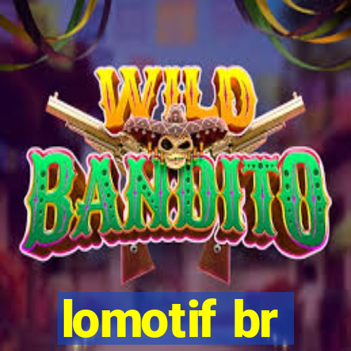 lomotif br